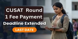 CUSAT Extends Round 1 Fee Payment Deadline to June 22 for PG and LLB